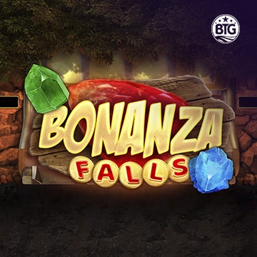 Bigtime : Bonanza Falls - BOYBET168