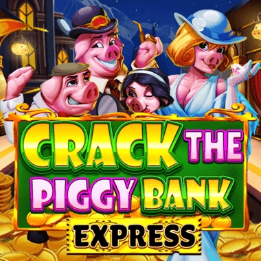 Crack The Piggy Bank Express - BOYBET168