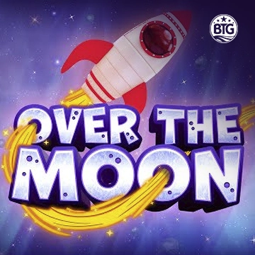 Bigtime : Over The Moon - BOYBET168