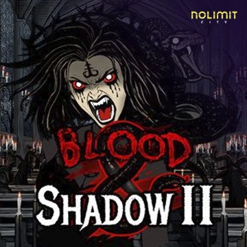 NolimitCity : Blood & Shadow 2 - BOYBET168