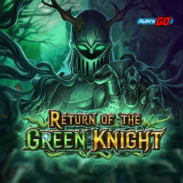 Return of The Green Knight - BOYBET168