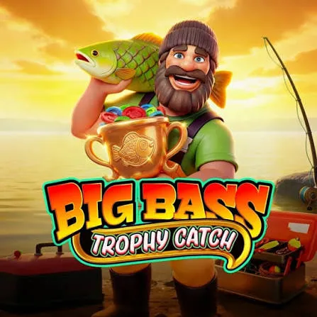Pragmatic : Big Bass Trophy Catch - BOYBET168