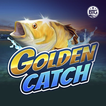 Bigtime : Golden Catch - BOYBET168